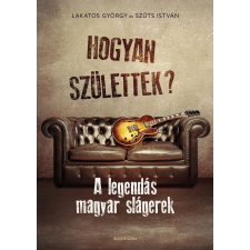 Lakatos György - Hogyan születtek? egyéb könyv