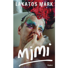 Lakatos Márk - Mimi regény