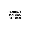  LAMINÁLT MATRICA 12-18MM SZÉLES