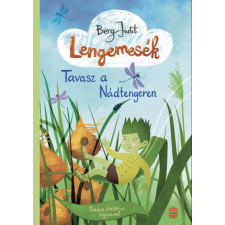 Lampion Könyvek Lengemesék 1. - Tavasz a Nádtengeren gyermek- és ifjúsági könyv