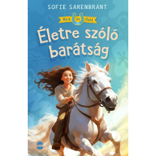 Lampion Könyvek Sofie Sarenbrant - Mira és Hold 1. - Életre szóló barátság gyermek- és ifjúsági könyv