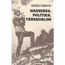 Lánchíd Kiadó Hadsereg, politika, társadalom ANTIKVÁR antikvárium - használt könyv