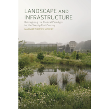  Landscape and Infrastructure – VICKERY MARGARET BIR idegen nyelvű könyv