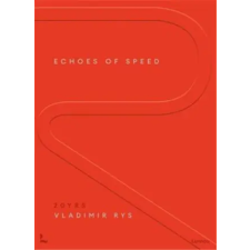 Lannoo Echoes of Speed /anglais | RYS VLADIMIR idegen nyelvű könyv
