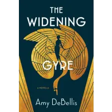 LANTERNFISH PR The Widening Gyre | DEBELLIS AMY idegen nyelvű könyv