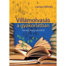 Lantos Mihály Villámolvasás a gyakorlatban tankönyv