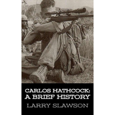 Larry Slawson (magánkiadás) Carlos Hathcock egyéb e-könyv
