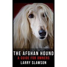 Larry Slawson (magánkiadás) The Afghan Hound egyéb e-könyv