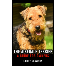 Larry Slawson (magánkiadás) The Airedale Terrier egyéb e-könyv