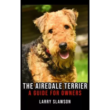 Larry Slawson (magánkiadás) The Airedale Terrier egyéb e-könyv