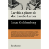 LAS AFUERAS LA VIDA A PLAZOS DE DON JACOBO LERNER | ISAAC GOLDEMBERG