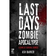  Last Days: Zombie Apocalypse – Ashley Barker idegen nyelvű könyv