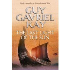 Last Light of the Sun – Guy Gavriel Kay idegen nyelvű könyv