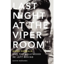 Last Night at the Viper Room – Gavin Edwards idegen nyelvű könyv