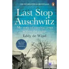  Last Stop Auschwitz: My story of survival from within the camp idegen nyelvű könyv