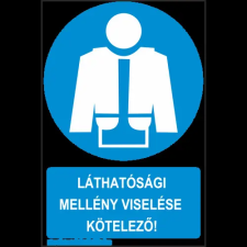  Láthatósági mellény viselése kötelező! - öntapadó, 220*330mm láthatósági ruházat