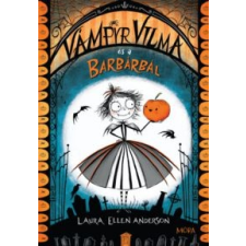Laura Ellen Anderson Vámpyr Vilma és a barbárbál gyermek- és ifjúsági könyv