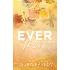 Laura Pavlov - Ever Mine – Örökké az enyém regény
