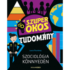 Laura Pountney Szociológia könnyedén (Szuper okos tudomány) gyermek- és ifjúsági könyv