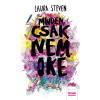 Laura Steven STEVEN, LAURA - MINDEN, CSAK NEM OKÉ