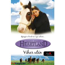 Lauren Brooke : Vihar után - Heartland 2. gyermek- és ifjúsági könyv