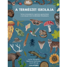 Lauren Giordano, Stephanie Hathaway, Laura Stroup - A természet iskolája egyéb könyv