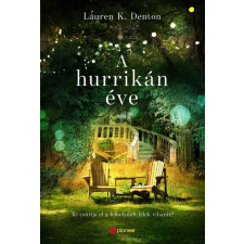 Lauren K. Denton A hurrikán éve - denton, lauren k. regény