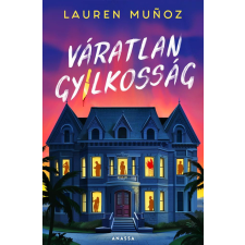 Lauren Munoz - Váratlan gyilkosság regény