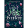 Lauren Roberts - Fearless - A rettenthetetlen - Éldekorált kiadás