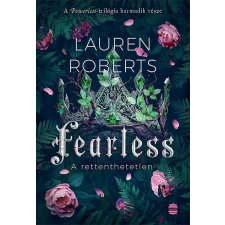 Lauren Roberts - Fearless - A rettenthetetlen - Éldekorált kiadás egyéb könyv