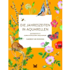 Laurence King Verlag GmbH Die Jahreszeiten in Aquarellen – Harriet de Winton,Wiebke Krabbe,Marion Valentin (Könyv)