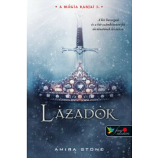  Lázadók - A mágia rabjai 3. regény
