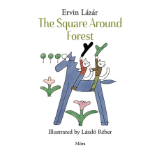 Lázár Ervin - The Square Around Forest idegen nyelvű könyv