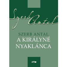 Lazi A királyné nyaklánca szépirodalom