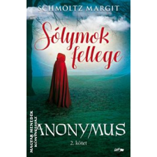 Lazi Anonymus 2. - Sólymok fellege - Schmöltz Margit egyéb könyv