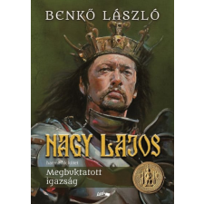 Lazi Könyvkiadó Benkő László - Nagy Lajos III. irodalom