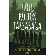 Lazi Könyvkiadó Holt Költők Társasága regény