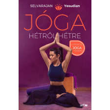 Lazi Könyvkiadó Jóga hétről hétre életmód, egészség
