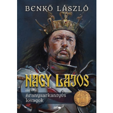 Lazi Könyvkiadó Nagy Lajos I. irodalom