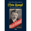 Lazi Könyvkiadó Sven Felix Kellerfoff: Mein Kampf - Egy német könyv karrierje