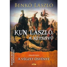 Lazi Kun László, a kétszívű - II. kötet - Benkő László egyéb könyv