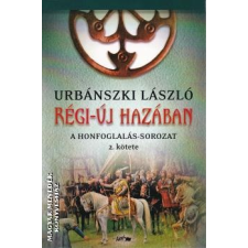 Lazi Régi-új hazában - II. kötet - Urbánszki László egyéb könyv