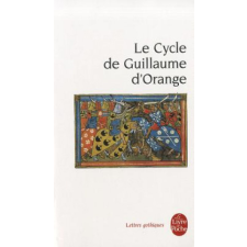  Le Cycle de Guillaume D'Orange – Michel Zink idegen nyelvű könyv