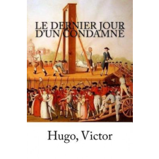  Le Dernier Jour d'un condamné – Hugo Victor idegen nyelvű könyv