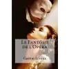  Le Fantome de l'Opera – Gaston LeRoux,Edibooks