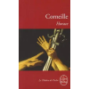 Le Livre de Poche Jean-Pierre Miquel,Corneille,D'Alain Couprie - Horace – Jean-Pierre Miquel,Corneille,D'Alain Couprie (Puha kötésű)