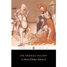  Le Morte D'Arthur Volume 2 – Thomas Malory idegen nyelvű könyv
