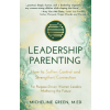 Leadership Awake Press Leadership Parenting | Micheline Green M.Ed