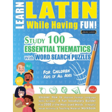  LEARN LATIN WHILE HAVING FUN! - FOR CHILDREN idegen nyelvű könyv