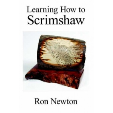  Learning How to Scrimshaw – Ron Newton idegen nyelvű könyv